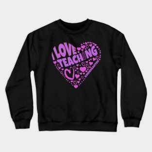 Students love for I Love Teaching Kindergarten tee Crewneck Sweatshirt